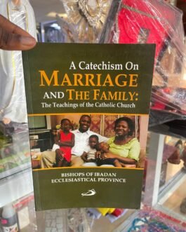 A Catechism On Marriage And The Family