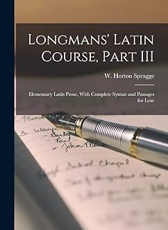 Longman’s Latin Course