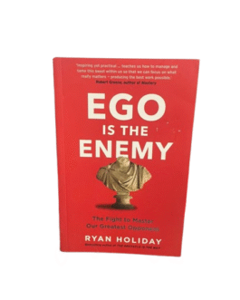 Ego Is The Enemy