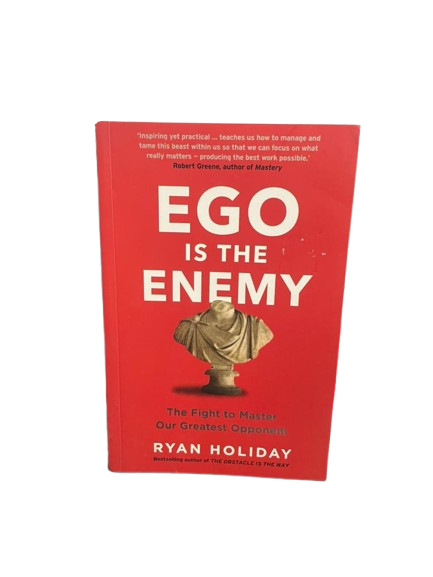 Ego Is The Enemy