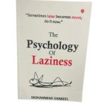 The Psychology Of Laziness