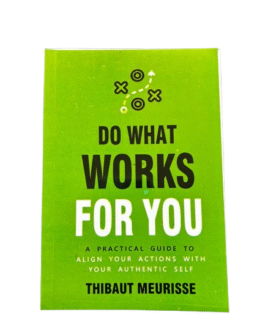 Do What Works For You