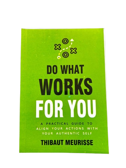 Do What Works For You