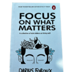 Focus On What Matters